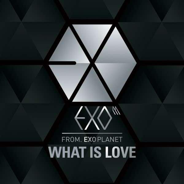 EXO-M - What Is Love (Chinese Ver.)